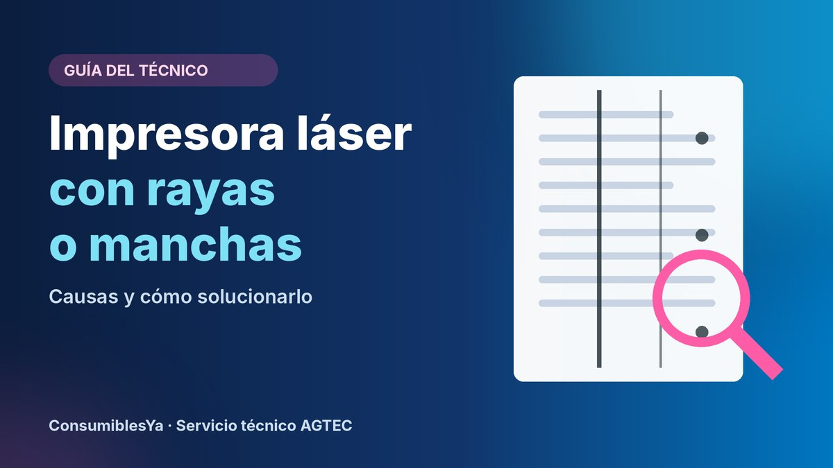 Impresora láser con rayas o manchas: diagnóstico de tóner, tambor y fusor